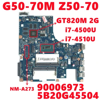 90006973 5B20G45504 Lenovo G50-70M Z50-70 Sülearvuti Emaplaadi ACLUA/ACLUB NM-A273 W/ I7-4500U I7-4510U N15V-GM-S-A2 100% Test