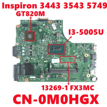 CN-0M0HGX M0HGX Emaplaadi dell Inspiron 3443 3543 5749 Sülearvuti Emaplaadi 13269-1 FX3MC Koos I3-5005U N15V-GM-S-A2 kogu Katse